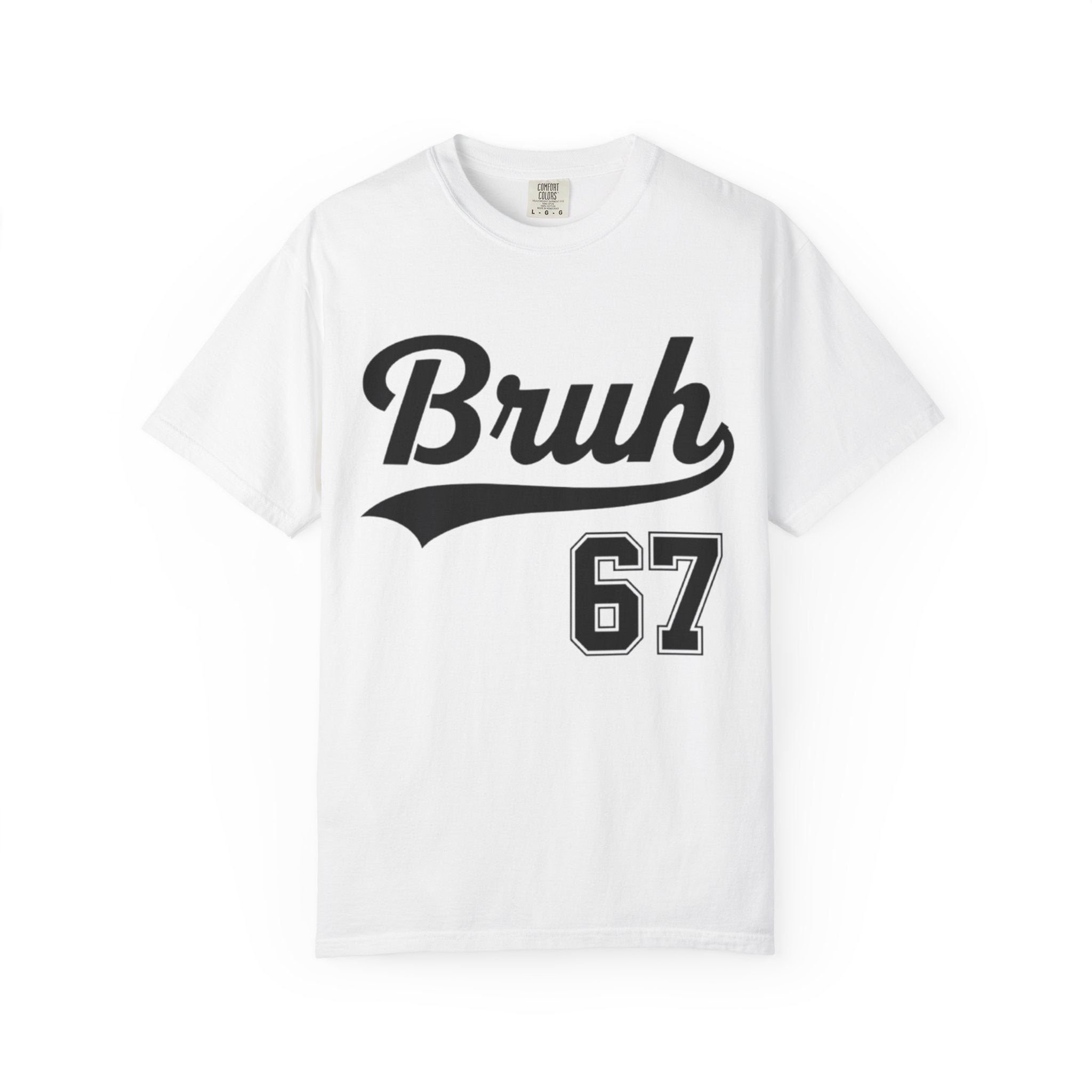 Bruh 67 T-shirt