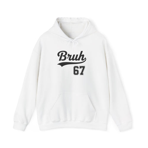 Bruh 67 Hoodie
